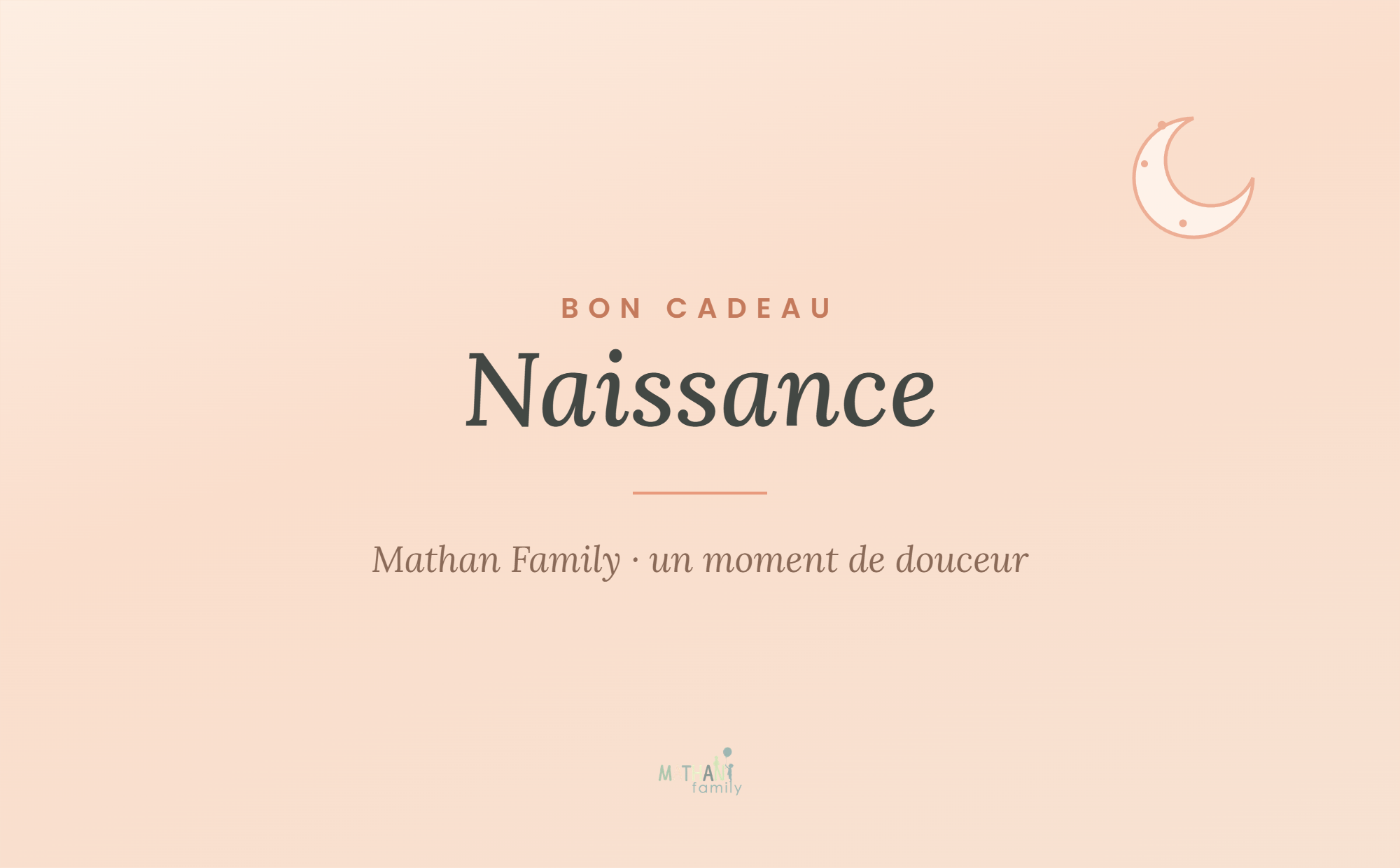 Bon cadeau Mathan Family - Naissance